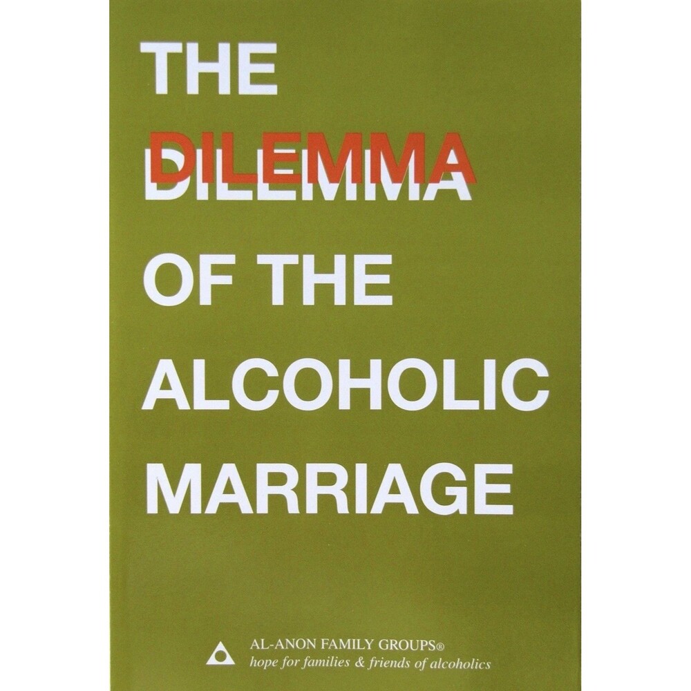 The Dilemma of the Alcoholic Marriage - paperback Al-Anon Family Groups